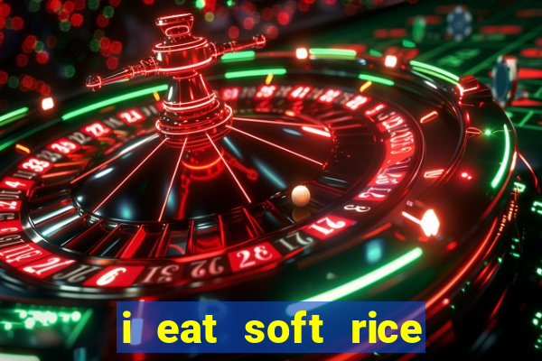 i eat soft rice in another world pt br